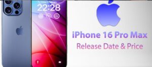 Apple iPhone 16 Pro Max Release Date